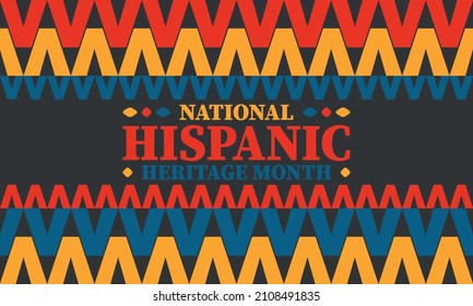 National Hispanic Heritage Month. Celebrate annual in September and October in United States. Hispanic and Latino Americans culture. Poster, card, banner and tradition pattern. Vector illustration