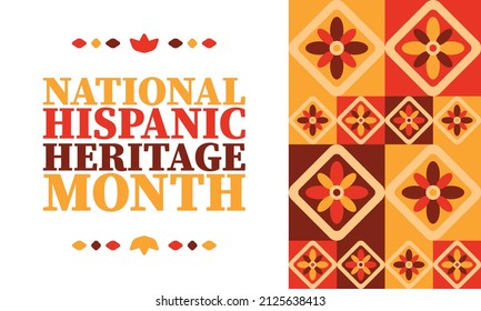 National Hispanic Heritage Month. Celebrate annual in September and October in United States. Hispanic and Latino Americans culture. Poster, card, banner and tradition pattern. Vector illustration