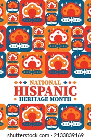 National Hispanic Heritage Month. Celebrate annual in September and October in United States. Hispanic and Latino Americans culture. Poster, card, banner and tradition pattern. Vector illustration