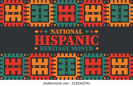 National Hispanic Heritage Month. Celebrate annual in September and October in United States. Hispanic and Latino Americans culture. Poster, card, banner and tradition pattern. Vector illustration