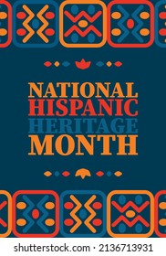 National Hispanic Heritage Month. Celebrate annual in September and October in United States. Hispanic and Latino Americans culture. Poster, card, banner and tradition pattern. Vector illustration