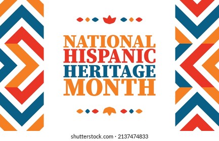 National Hispanic Heritage Month. Celebrate annual in September and October in United States. Hispanic and Latino Americans culture. Poster, card, banner and tradition pattern. Vector illustration