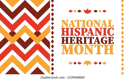 National Hispanic Heritage Month. Celebrate annual in September and October in United States. Hispanic and Latino Americans culture. Poster, card, banner and tradition pattern. Vector illustration
