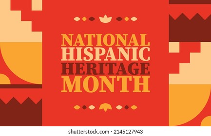 National Hispanic Heritage Month. Celebrate annual in September and October in United States. Hispanic and Latino Americans culture. Poster, card, banner and tradition pattern. Vector illustration