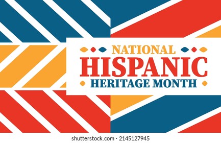 National Hispanic Heritage Month. Celebrate annual in September and October in United States. Hispanic and Latino Americans culture. Poster, card, banner and tradition pattern. Vector illustration