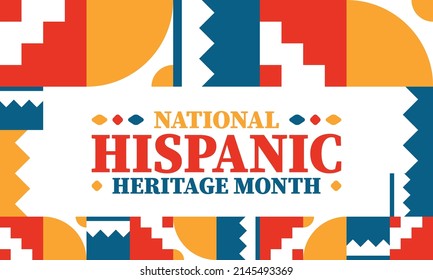 National Hispanic Heritage Month. Celebrate annual in September and October in United States. Hispanic and Latino Americans culture. Poster, card, banner and tradition pattern. Vector illustration