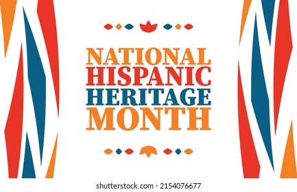 National Hispanic Heritage Month. Celebrate annual in September and October in United States. Hispanic and Latino Americans culture. Poster, card, banner and tradition pattern. Vector illustration