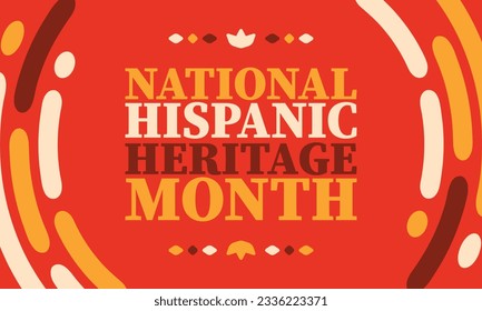National Hispanic Heritage Month. Celebrate annual in September and October in United States. Hispanic and Latino Americans culture. Poster, card, banner and tradition pattern. Vector illustration