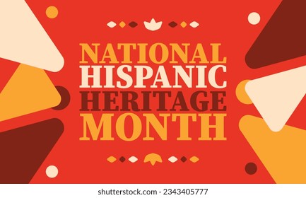 National Hispanic Heritage Month. Celebrate annual in September and October in United States. Hispanic and Latino Americans culture. Poster, card, banner and tradition pattern. Vector illustration