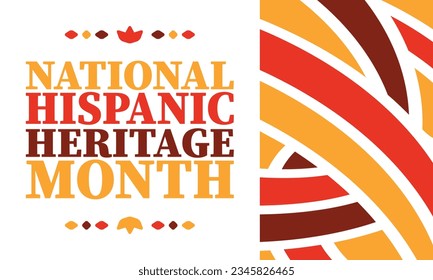 National Hispanic Heritage Month. Celebrate annual in September and October in United States. Hispanic and Latino Americans culture. Poster, card, banner and tradition pattern. Vector illustration