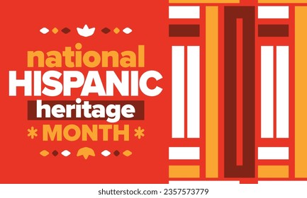 National Hispanic Heritage Month. Celebrate annual in September and October in United States. Hispanic and Latino Americans culture. Poster, card, banner and tradition pattern. Vector illustration