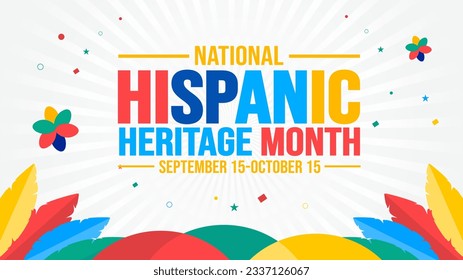 National Hispanic Heritage Month celebration colorful background, typography, banner, placard, card, and poster design template. is annually celebrated from September 15 to October 15 in the USA.