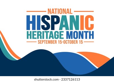 National Hispanic Heritage Month celebration colorful background, typography, banner, placard, card, and poster design template. is annually celebrated from September 15 to October 15 in the USA.
