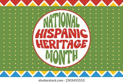 National Hispanic Heritage month. Fri, Sep 15, 2024 – Sun, Oct 15, 2023. Hispanic Heritage banner design