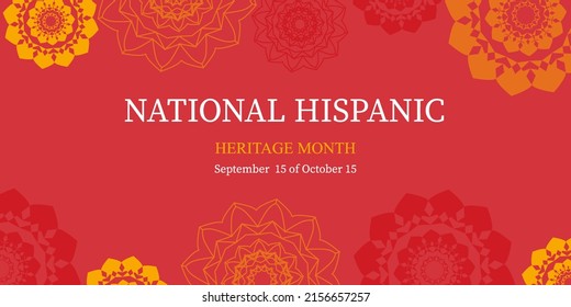 National Hispanic Heritage Month. Greeting Card, Banner, Flyer And Background. Vector Illustration.