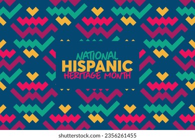 National Hispanic Heritage Month. Hispanic and Latino Americans culture. Background, poster, greeting card, banner design.