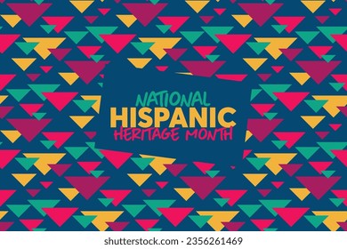 National Hispanic Heritage Month. Hispanic and Latino Americans culture. Background, poster, greeting card, banner design.