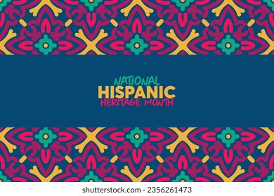 National Hispanic Heritage Month. Hispanic and Latino Americans culture. Background, poster, greeting card, banner design.