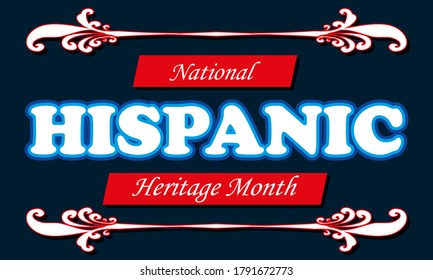 National Hispanic Heritage Month September 15 - October 15. Hispanic and Latino Americans culture. Background, poster, greeting card, banner design. Vector EPS 10