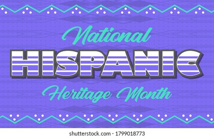 National Hispanic Heritage Month September 15 - October 15. Hispanic and Latino Americans culture. Background, poster, greeting card, banner design. Vector EPS 10
