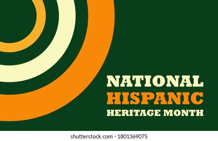 National Hispanic Heritage Month September 15 - October 15. Hispanic and Latino Americans culture. Background, poster, greeting card, banner design. Vector EPS 10