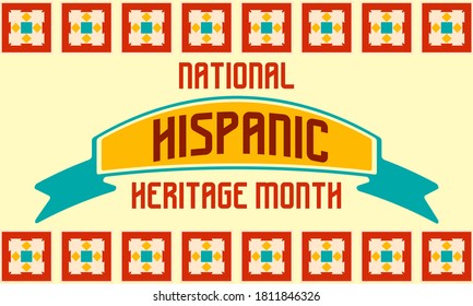National Hispanic Heritage Month September 15 - October 15. Hispanic and Latino Americans culture. Background, poster, greeting card, social media banner design. Vector EPS 10