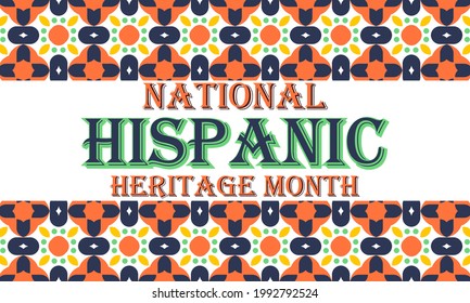 National Hispanic Heritage Month September 15 - October 15. Hispanic and Latino Americans culture. Background, poster, greeting card, banner design. Vector EPS 10