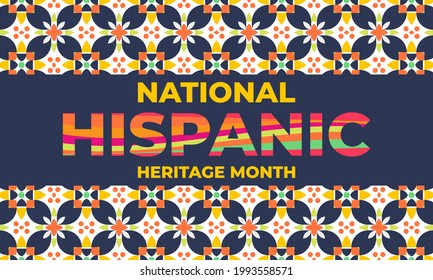 National Hispanic Heritage Month September 15 - October 15. Hispanic and Latino Americans culture. Background, poster, greeting card, banner design. Vector EPS 10