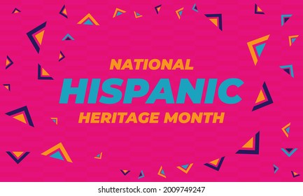 National Hispanic Heritage Month September 15 - October 15. Hispanic and Latino Americans culture. Background, poster, greeting card, banner design. Vector EPS 10