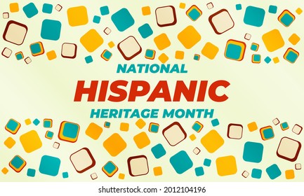 National Hispanic Heritage Month September 15 - October 15. Hispanic and Latino Americans culture. Background, poster, greeting card, banner design. Vector EPS 10