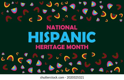 National Hispanic Heritage Month September 15 - October 15. Hispanic and Latino Americans culture. Background, poster, greeting card, banner design. Vector EPS 10