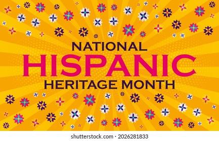 National Hispanic Heritage Month September 15 - October 15. Hispanic and Latino Americans culture. Background, poster, greeting card, banner design. Vector EPS 10