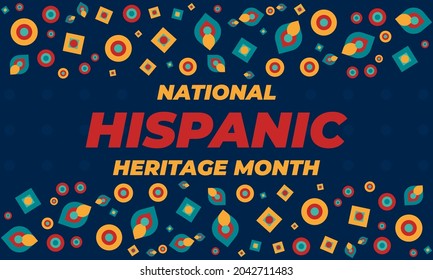 National Hispanic Heritage Month September 15 - October 15. Hispanic and Latino Americans culture. Background, poster, greeting card, banner design. Vector EPS 10