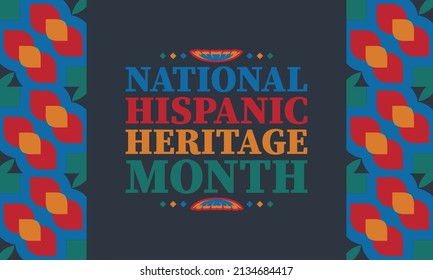 National Hispanic Heritage Month September 15 - October 15. Hispanic and Latino Americans culture. Background, poster, greeting card, banner design. Vector EPS 10