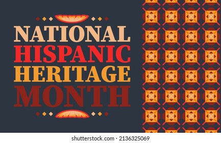 National Hispanic Heritage Month September 15 - October 15. Hispanic and Latino Americans culture. Background, poster, greeting card, banner design. Vector EPS 10