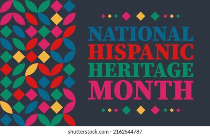 National Hispanic Heritage Month September 15 - October 15. Hispanic and Latino Americans culture. Background, poster, greeting card, banner design. Vector EPS 10
