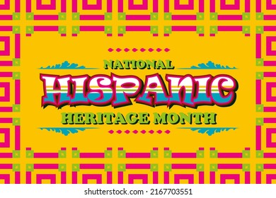 National Hispanic Heritage Month September 15 - October 15. Hispanic and Latino Americans culture. Background, poster, greeting card, banner design. Vector EPS 10