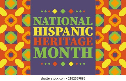 National Hispanic Heritage Month September 15 - October 15. Hispanic and Latino Americans culture. Background, poster, greeting card, banner design. Vector EPS 10