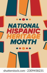 National Hispanic Heritage Month in September and October. Hispanic and Latino Americans culture. Celebrate annual in United States. Poster, card, banner and background. Vector illustration