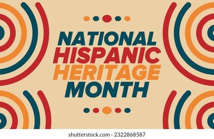 National Hispanic Heritage Month in September and October. Hispanic and Latino Americans culture. Celebrate annual in United States. Poster, card, banner and background. Vector illustration