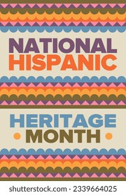 National Hispanic Heritage Month in September and October. Hispanic and Latino Americans culture. Celebrate annual in United States. Poster, card, banner and background. Vector illustration