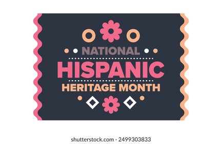 National Hispanic Heritage Month in September and October. Hispanic and Latino Americans culture. Celebrate annual in United States. Poster, card, banner and background. Vector illustration