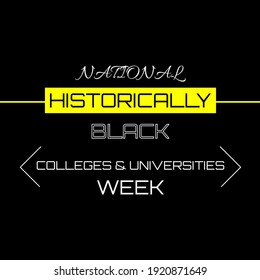 National Historically Black Colleges Universities Week. Suitable For Greeting Card Poster And Banner