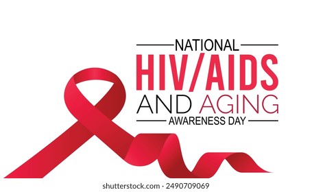 national hiv aids and aging awareness day  is observed every year on September.Holiday concept. background, placard, banner design template Vector illustration background design.