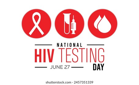 National HIV Testing Day every year in June. Template for background, banner, card, poster with text inscription.