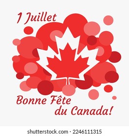 National Holidays. 1 July Bonne Fete du Canada. Happy Canada day (inscription in French)