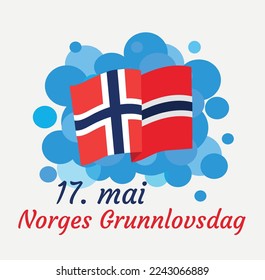 National Holidays. 17 Mai Norges Grunnlovsdag. Norway's Constitution Day poster (inscriptions in Norwegian)