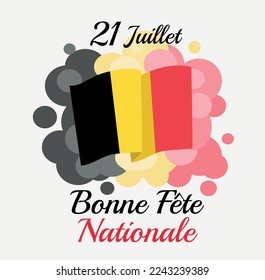 National Holidays. 21 July Belgium Bonne Fete Nationale Happy National day poster (inscriptions in French)