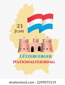 National Holidays. 23 June Luxembourg National day (23 Juni Lëtzebuerger Nationalfeierdag) Inscription in Luxembourgish