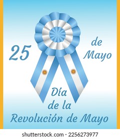 National Holidays. 25 Mayo Dia de la Revolucion de Mayo. Argentina May Revolution Day (inscription in Spanish) 